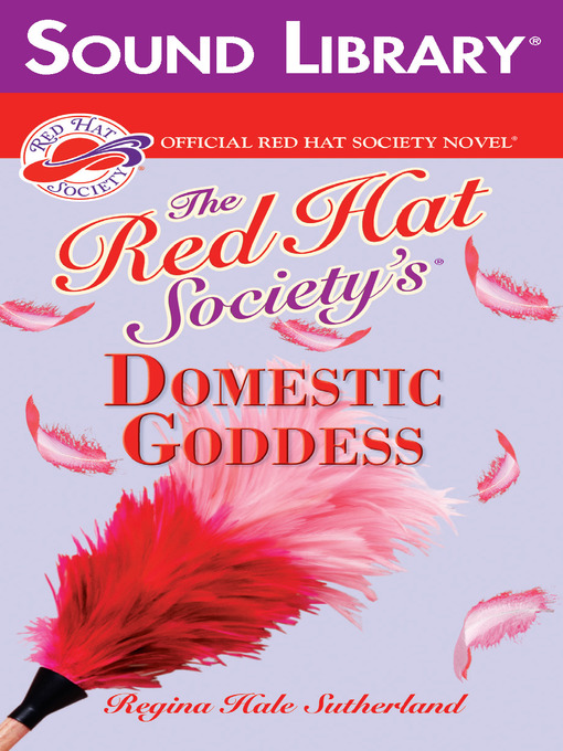 Title details for The Red Hat Society's Domestic Goddess by Regina Hale Sutherland - Available